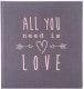 série ALL YOU NEED IS LOVE Traditionnel 30x31cm 60 pages blanches (Gris)