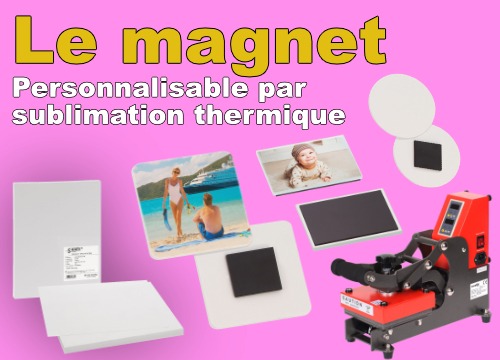 Comment réussir l’impression par sublimation sur des magnets ?