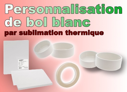 Quels bols blancs choisir pour la sublimation ?