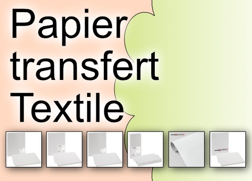 Comparatif Papier Transfert Textile - Grossiste Papier Tissu