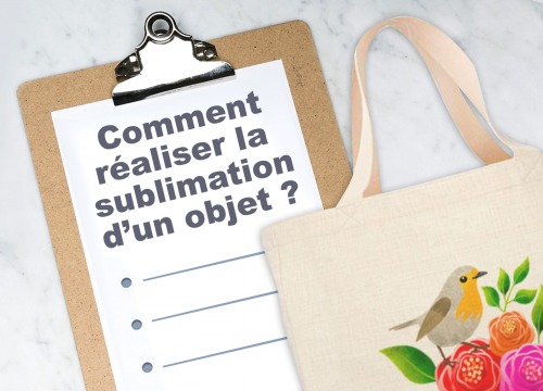 Comment réaliser la sublimation d'un objet ?